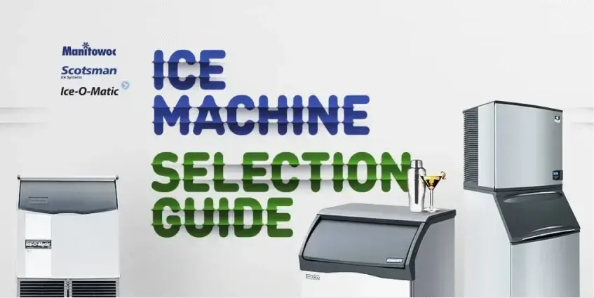 Ice Machine Selection Guide