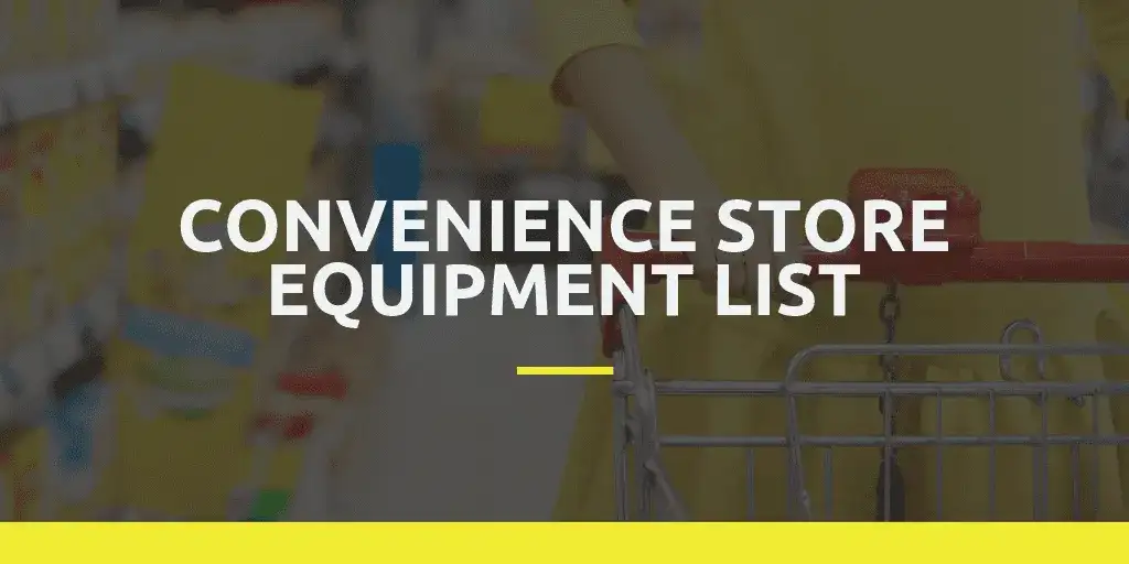 Convenience Store Equipment List