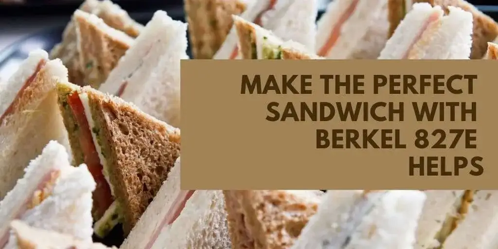 The Berkel 827E Helps to Make the Perfect Sandwich