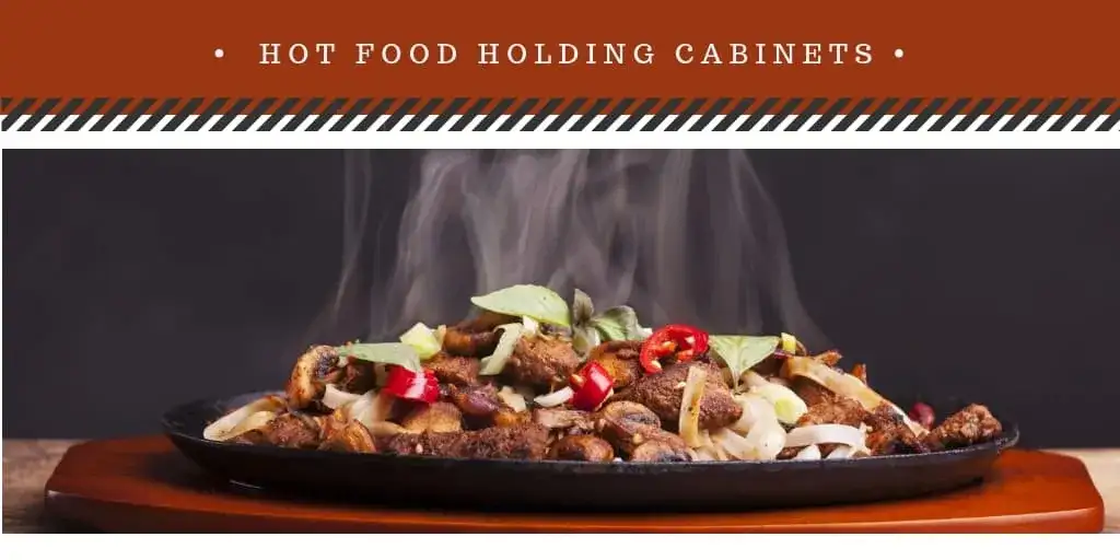 Hot Food Holding Cabinets Maintenance