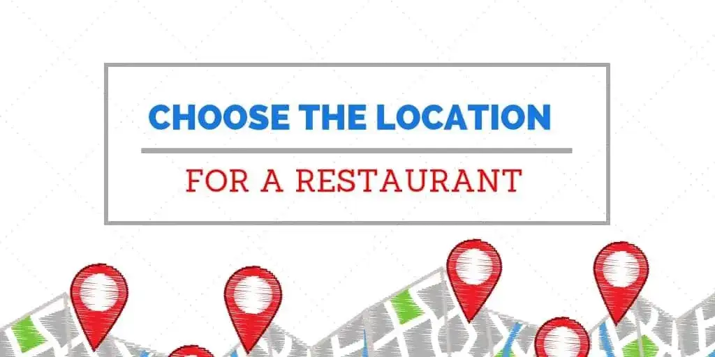 How to Choose the Location for a Restaurant: 10 Factors to Consider