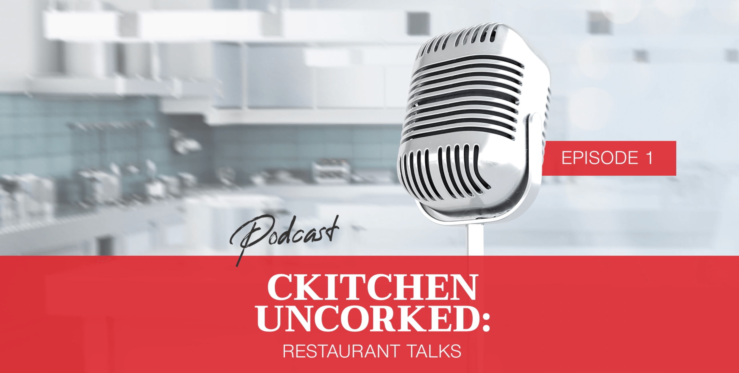 Ckitchen Uncorked: Restaurant Talks! Podcast #1: How to Start a Restaurant in NYC