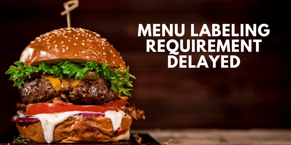 Menu Labeling Requirement Delayed