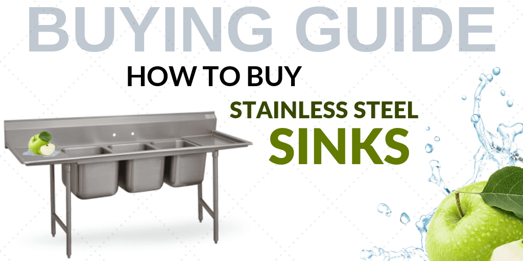 Buying Guide: How to Buy Stainless Steel Sinks for Your Foodservice Establishment