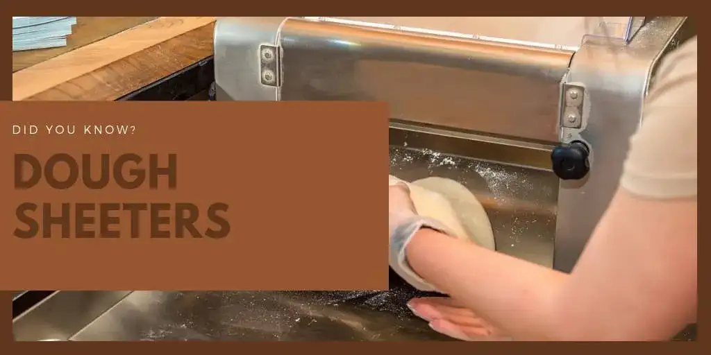 Did You Know: Dough Sheeters Cleaning