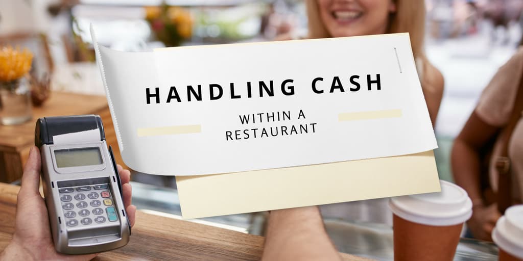 Handling Cash Within a Restaurant – Different Methods
