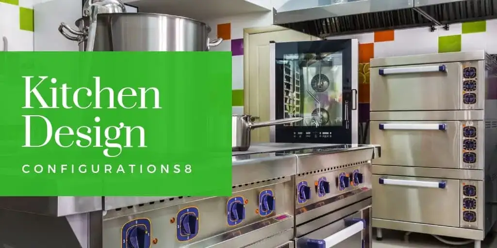 Kitchen Design Configurations