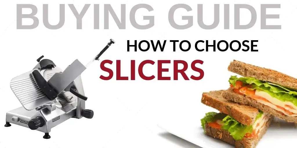 Commercial Slicers Buying Guide