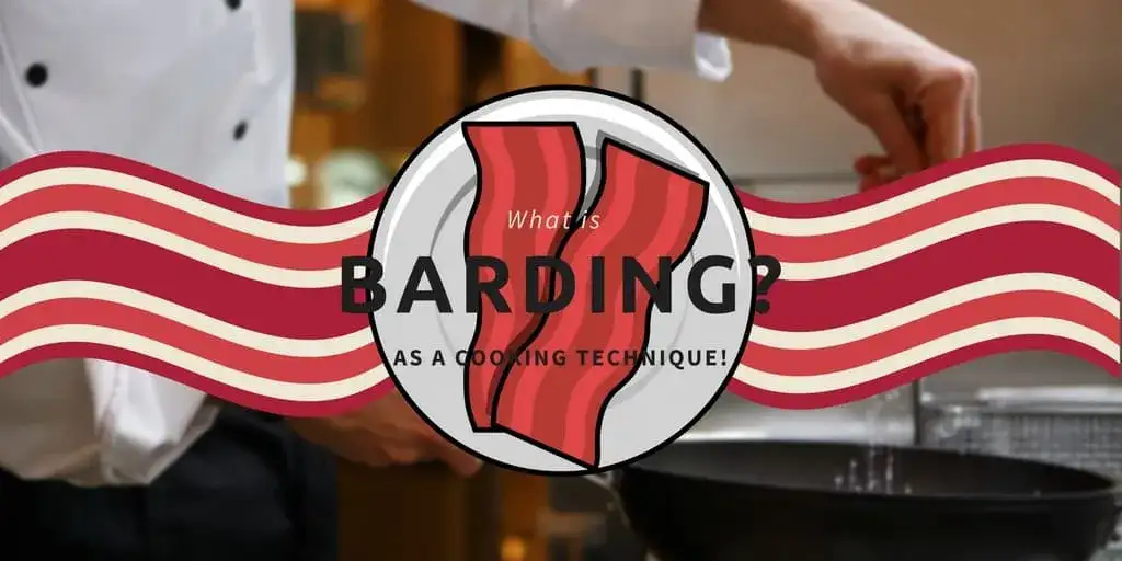 What is Barding as a Cooking Technique?