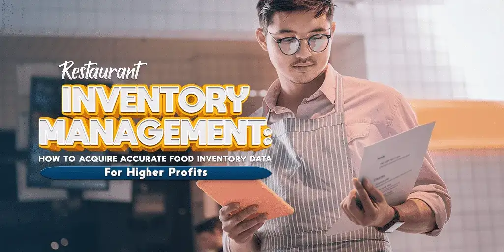 How To Dig Into Your Food Inventory Data To Squeeze Out More Revenue