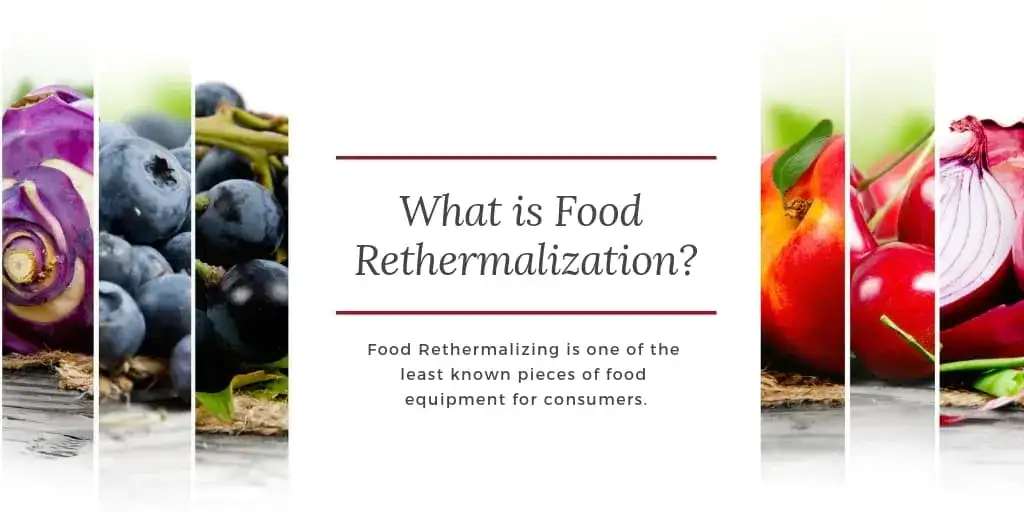 What is Food Rethermalization?