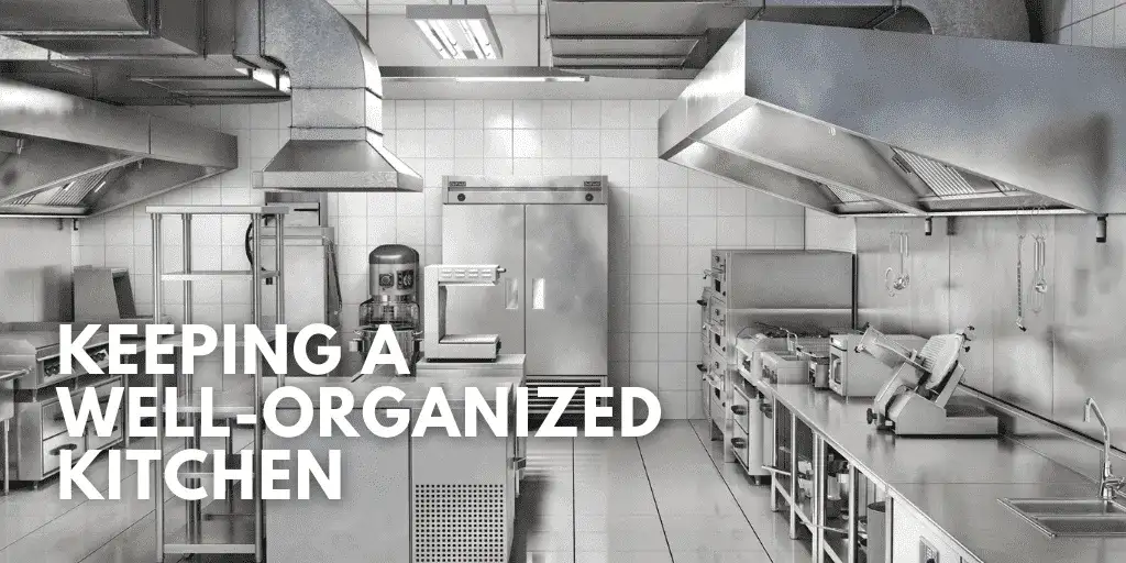 Keeping a Well-Organized Kitchen