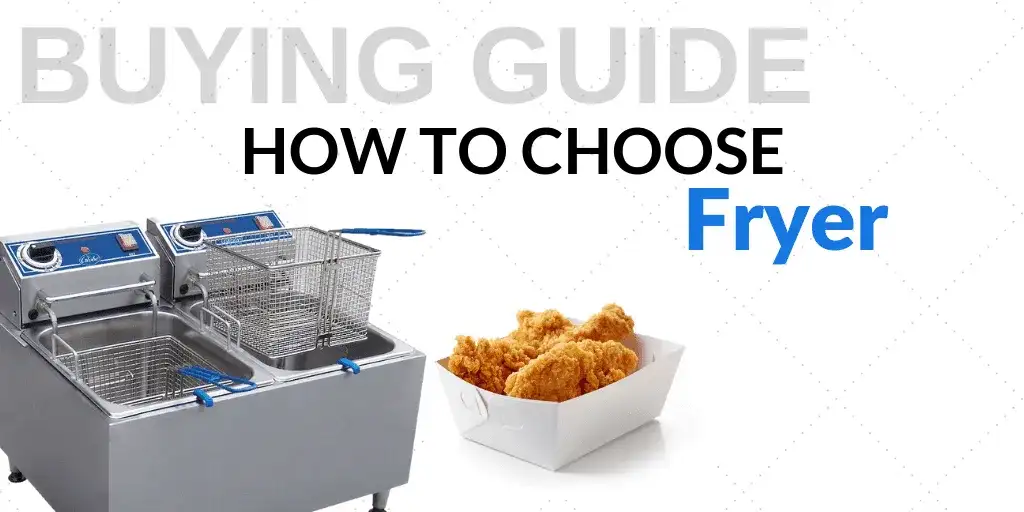 Fryer Buying Guide
