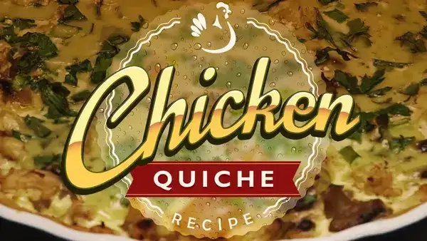 Delicious Chicken Quiche Recipe