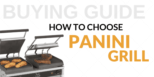 Buying Guide: How to Choose a Panini Grill for Your Foodservice Establishment