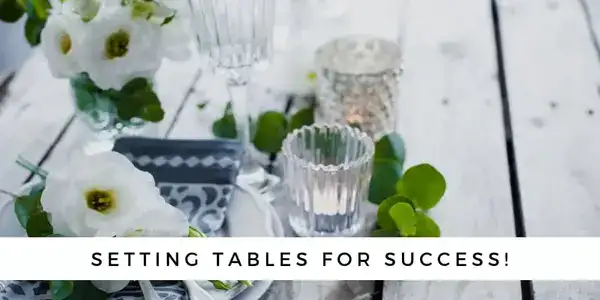 Setting Tables for Success